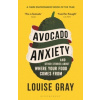 Avocado Anxiety