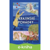 E-kniha Ukrajinské pohádky - Hana Pražáková, Jiří Šindler (ilustrátor)