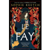 Sophie Keetch - Le Fay