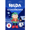 Hilda a schovkovia (Stephen Davies, Luke Pearson, Seaerra Miller)