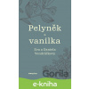 E-kniha Pelyněk a vanilka - Eva Vondráčková, Daniela Vondráčková