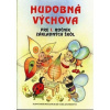 Hudobná výchova pre 1. ročník ZŠ - Ľ. Kopinová, V. Damboráková T. Ružičková