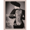 Sheer: Yves Saint Laurent - Émilile Hammen, Shazia Boucher, Domitille Éble, Judith Lamas, Alice Coulon-Saillard, Sophie Henwood, Anne-Claire Laronde