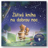 Zářivá kniha na dobrou noc (Jennifer Bell, Sam Taplin)