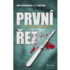 První řez - Judy Melinek, T. J. Mitchell
