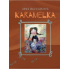 Karamelka - Jana Baculáková