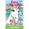 E-kniha Ema a jednorožec – Tajemství krystalu - Oldřiška Ciprová, Lenka Němcová