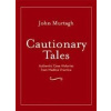 Cautionary Tales - J. Murtagh