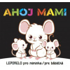 Ahoj mami - Leporelo pro miminka / pre bábätká