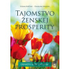 Tajomstvo ženskej prosperity - Zuzana Koščová, Stanislava Sobolová
