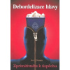 Debordelizace hlavy