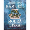 Kam běží modrá liška - Andrej Gjurič