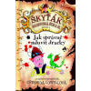 Jak správně mluvit dracky (Škyťák Šelmovská Štika III.) 3 - Cressida Cowell