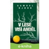 E-kniha V lese visí anděl - Samuel Bjork