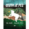 Cesta je pes - Šesták Petr