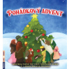 Pohádkový advent - Alžběta Bublanová, Ludmila Bakonyi Selingerová, Alena Vorlíčková, Petra Johansson, Denisa Kimlová, Jiří Raichl, Monika Alžběta Svobodová