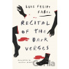 Recital of the Dark Verses - Luis Felipe Fabre