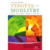 Vypoťte své modlitby - Gabrielle Roth