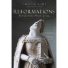 Reformations - Carlos M.N. Eire