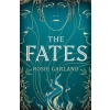 The Fates - Rosie Garland, Quercus Publishing