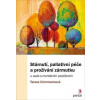 Stárnutí, paliativní péče a prožívání zármutku - Tereza Cimrmannová
