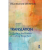 Translation: A Guide to the Practice of Crafting Target Texts
