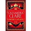 Sword Catcher - Cassandra Clare