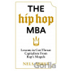 The Hip-Hop MBA - Nels Abbey