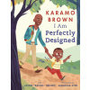 I Am Perfectly Designed (Karamo Brown,Jason Brown)(Brožovaná)
