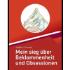 Mein sieg über Beklommenheit und Obsessionen - Vladimír Svrček