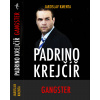 Padrino Krejčíř – Gangster