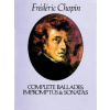Complete Ballades, Impromptus and Sonatas