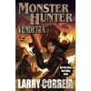 Monster Hunter Vendetta - Larry Correia