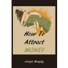 How to Attract Money