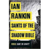 Saints of the Shadow Bible - Ian Rankin