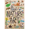 The Big Book of Nature Art - Yuval Zommer