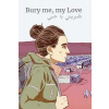 Bury Me, My Love