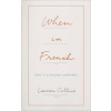 When in French - Love in a Second Language
