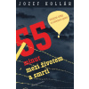 55 minut mezi životem a smrtí - Jozef Kollár