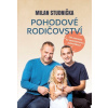 Pohodové rodičovství - Milan Studnička