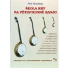 Škola hry na pětistrunné banjo + CD - Petr Brandejs