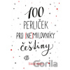100 perliček pro nemilovníky češtiny