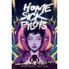 Home Sick Pilots, Volume 3: Three Chords and the End of the World - Dan Watters