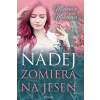 Nádej zomiera na jeseň - Mihoková Michaela