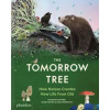 The Tomorrow Tree - Maciej Michno, Danio Miserocchi, Phaidon Press Ltd