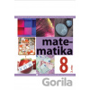 Matematika pre 8. ročnik ZŠ a 3. roč. gymnázia s osemročným štúdiom s VJM - 2. časť - Soňa Čeretková, Ondrej Šedivý, Ivan Teplička