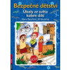 Bezpečné dětství - Úkoly ze světa kolem dětí - Nevěčná, Nevěčný Jiří Alena