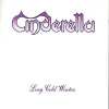 CINDERELLA - LONG COLD WINTER (1CD)