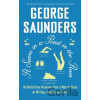 A Swim in a Pond in the Rain - George Saunders