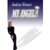 My Angel?!